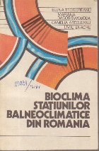 Bioclima Statiunilor Balneoclimatice din Romania
