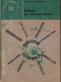 Biologia pe intelesul tuturor