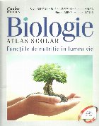 Biologie. Atlas scolar. Functiile de nutritie in lumea vie