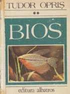 BIOS (Cele mai pasionante probleme ale lumii vii), Volumul al II-lea - Dinamica lumii vii