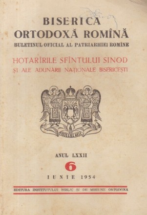 Biserica Ortodoxa Romana. Buletinul Oficial al Patriarhiei Romane, Iunie 1954 - Hotaririrle Sfintului Sinod si ale Adunarii Nationale Bisericesti