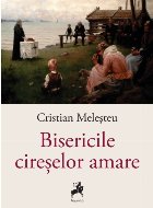 Bisericile cireşelor amare roman