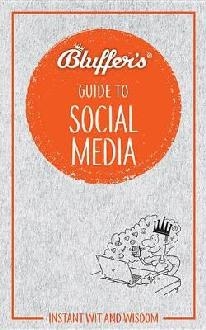 Bluffer's Guide To Social Media