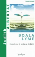 coperta Boala Lyme. Drumul meu in cautarea sanatatii