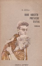 Bob Kreith prevede totul - roman -