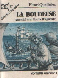 La Boudeuse sau ocolul lumii facut de Bougainville