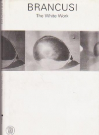 Brancusi: The White Work
