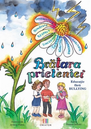 Brăţara prieteniei : educaţie fără bullying