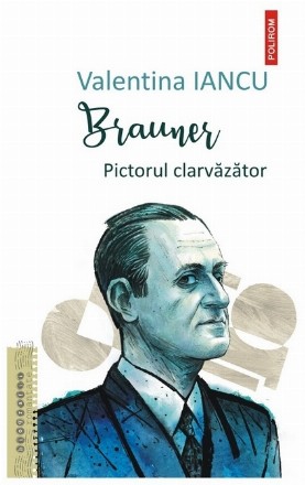 Brauner : pictorul clarvăzător