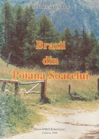 Brazii din Poiana Soarelui