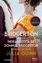 Bridgerton Indragostita domnul Bridgerton Povestea
