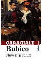Bubico. Nuvele si schite