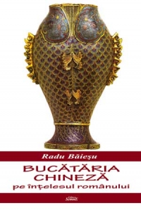 Bucataria chineza pe intelesul romanului