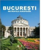 Bucuresti Metropola Europeana (Romana)