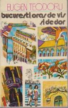 Bucuresti oras vis dor