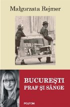 București Praf și sînge