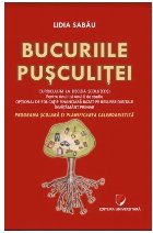 Bucuriile puşculiţei : curriculum la decizia şcolii pentru anul I şi II de studiu,opţional de educaţie f