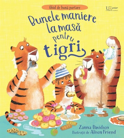 Bunele maniere la masă pentru tigri