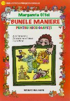 Bunele maniere pentru micile gazde. Auxiliar pentru Educatia moral-civica in gradinita