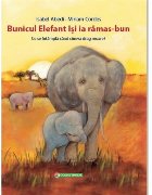 Bunicul Elefant îşi rămas bun