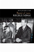 Bunicul meu Regele Mihai