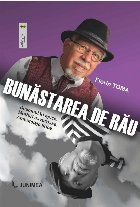 coperta Bunăstarea de rău : deambulări epice, mofturi savuroase, ambuteiaje lirice