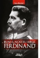 Bunul nostru rege: Ferdinand