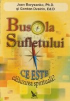 Busola Sufletului este calauzirea spirituala