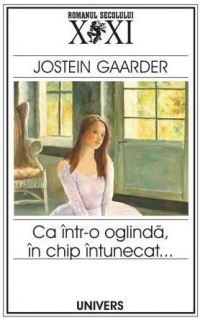 Ca intr-o oglinda, in chip intunecat