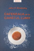 Cafeneaua capatul lumii