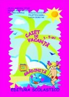 CAIET DE VACANTA (3-5 ANI)
