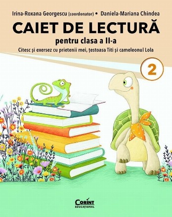Caiet de lectură pentru clasa a II-a : citesc şi învăţ cu prietenii mei, ţestoasa Titi şi cameleonul Lola
