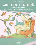 Caiet de lectură pentru clasa a III-a : citesc şi exersez cu prietenii mei, ţestoasa Titi şi cameleonul Lo