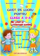 coperta Caiet de lucru pentru clasa a II-a (Romana + Matematica)