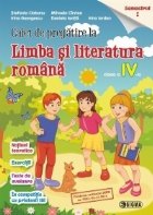 Caiet de pregatire la limba si literatura romana. Clasa a IV-a. Semestrul I