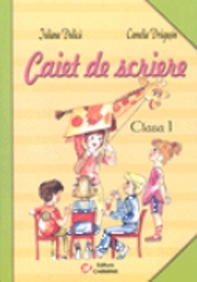 Caiet de scriere. Auxiliar pentru Abecedar (autori Cleopatra Mihailescu, Tudora Pitila)