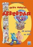 Caiet special pentru ABECEDAR - Sa scriem cu ANA