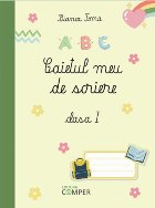 Caietul meu de scriere : clasa 1