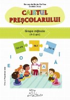 Caietul preşcolarului : Grupa mijlocie,(4-5 ani)