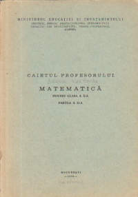 Caietul profesorului - Matematica pentru clasa a X-a, Partea a II-a