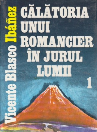 Calatoria unui romancier in jurul lumii, Volumul I