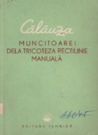 coperta Calauza muncitoarei dela tricoteza rectilinie manuala