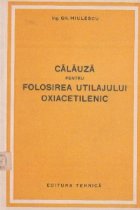 coperta Calauza pentru folosirea utilajului oxiacetilenic