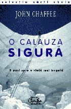 O calauza sigura. Opt pasi catre implinirea in viata