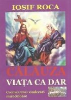 Calauza.Viata ca dar