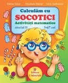 Calculam cu Socotici. Activitati matematice. Nivelul II, 5-6/7 ani