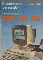 Calculatoare Personale - Microprocesoarele 8086, 286, 386