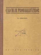 Calculul probabilitatilor Onicescu)