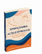 cale vieţii acte simbolice pentru