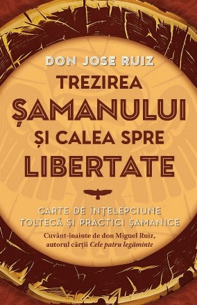 Calea şamanului către eliberare